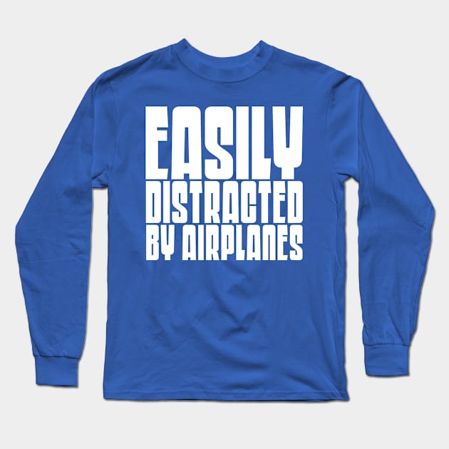 Easily Distracted By Airplanes Long Sleeve T-Shirt by colorsplash